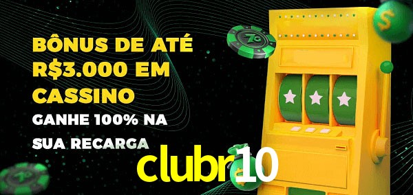 clubr10 melhor bônus de depósito